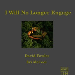 I Will No Longer Engage