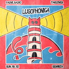 Fauve Family @ Lusophonica Radio w/ Sen10za