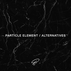 - Particle - Alternatives