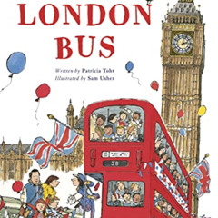 ACCESS EBOOK 📂 All Aboard the London Bus by  Patricia Toht &  Sam Usher PDF EBOOK EP