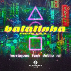 Terráqueo Feat. Dabliu Nil - Batatinha Frita 1, 2, 3 ( Original Mix )