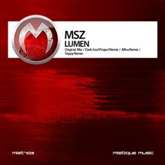 MSZ - Lumen (Dark Soul Project Remix)
