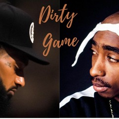 Nipsey Hussle & 2Pac - Dirty Game (Timmie Smalls & Nozzy - E Remix) (New)