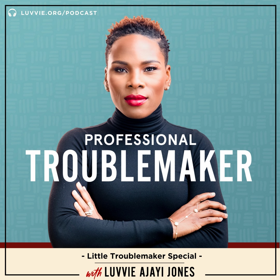 Slay Forever (with Kylee Brown, a Little Troublemaker) - Little Troublemaker Special Episode 2