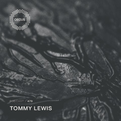 OECUS Podcast 479 // TOMMY LEWIS
