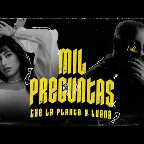 The La Planta X Luana | Mil Preguntas ( Audio )