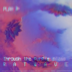 Through the Purple Glass