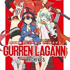 Read E-book Gurren Lagann Archives By  GAINAX (Author, Artist)  *Full Online