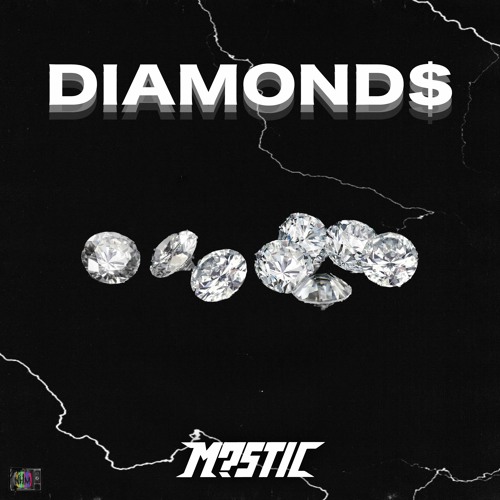 M?STIC - DIAMOND$