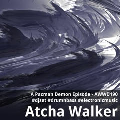 A Pacman Demon Episode - AWWD190 - djset - drumnbass - electronic music