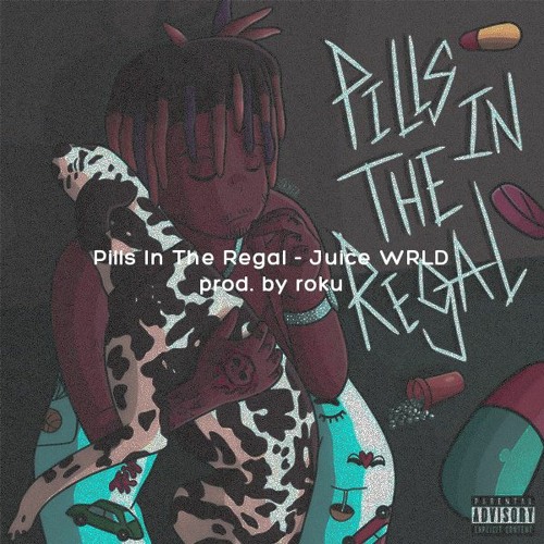 Stream Juice WRLD Pills In The Regal prod. by roku by roku Listen