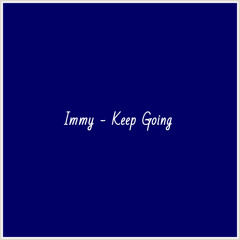 Immy - Keep Going
