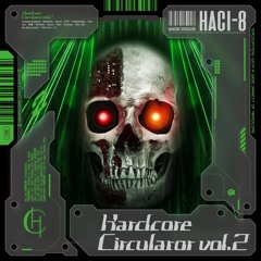Chip Chap Girl [from:Hardcore Circulator 2]