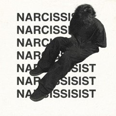 i might be a narcissist