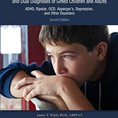 Get [EPUB KINDLE PDF EBOOK] Misdiagnosis and Dual Diagnoses of Gifted Children and Ad