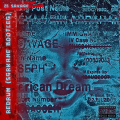 21 Savage - redrum (SGRKANE Bootleg)