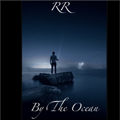 RR - BY THE OCEAN (Prod. CEDES)