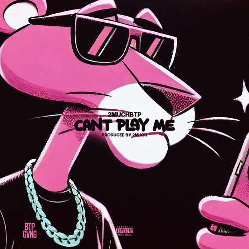 Stream 2MuchBTP - CANT PLAY ME (Prod. by 2Much) by 2MUCH | Listen ...
