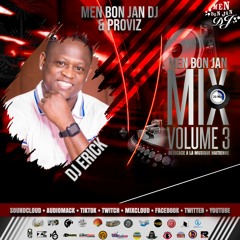 Men Bon Jan Mix 20Mnts Vol. 3 By DJ Erick