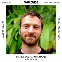 Brighter Days radio on Worldwide FM 08.10.2021: K&M with Mendel