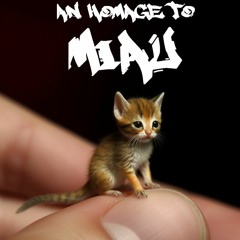 Homage to Miau