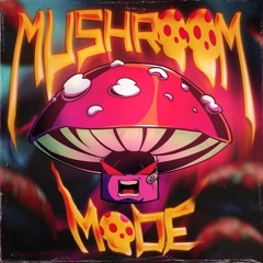Mushroom Mode - VMZ
