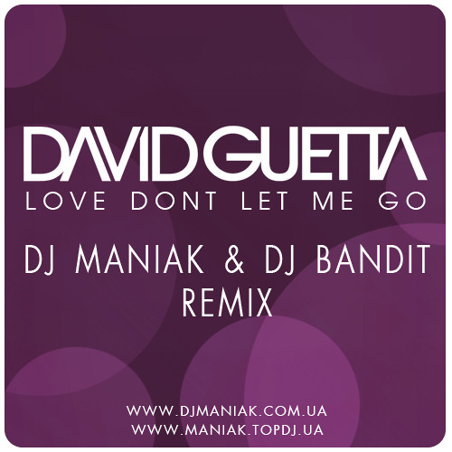 Love to let me go. Bandit radio ноты. david guetta love. david guetta - love don&#039;t let me go. david guetta - love don&#039;t let me go (radio ed.