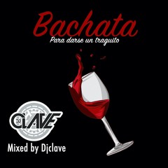 BACHATA PARA DARSE UN TRAGUITO
