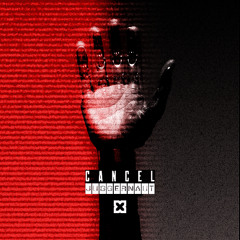 Cancel - Juggernaut