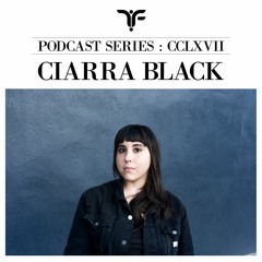 The Forgotten CCLXVII: Ciarra Black