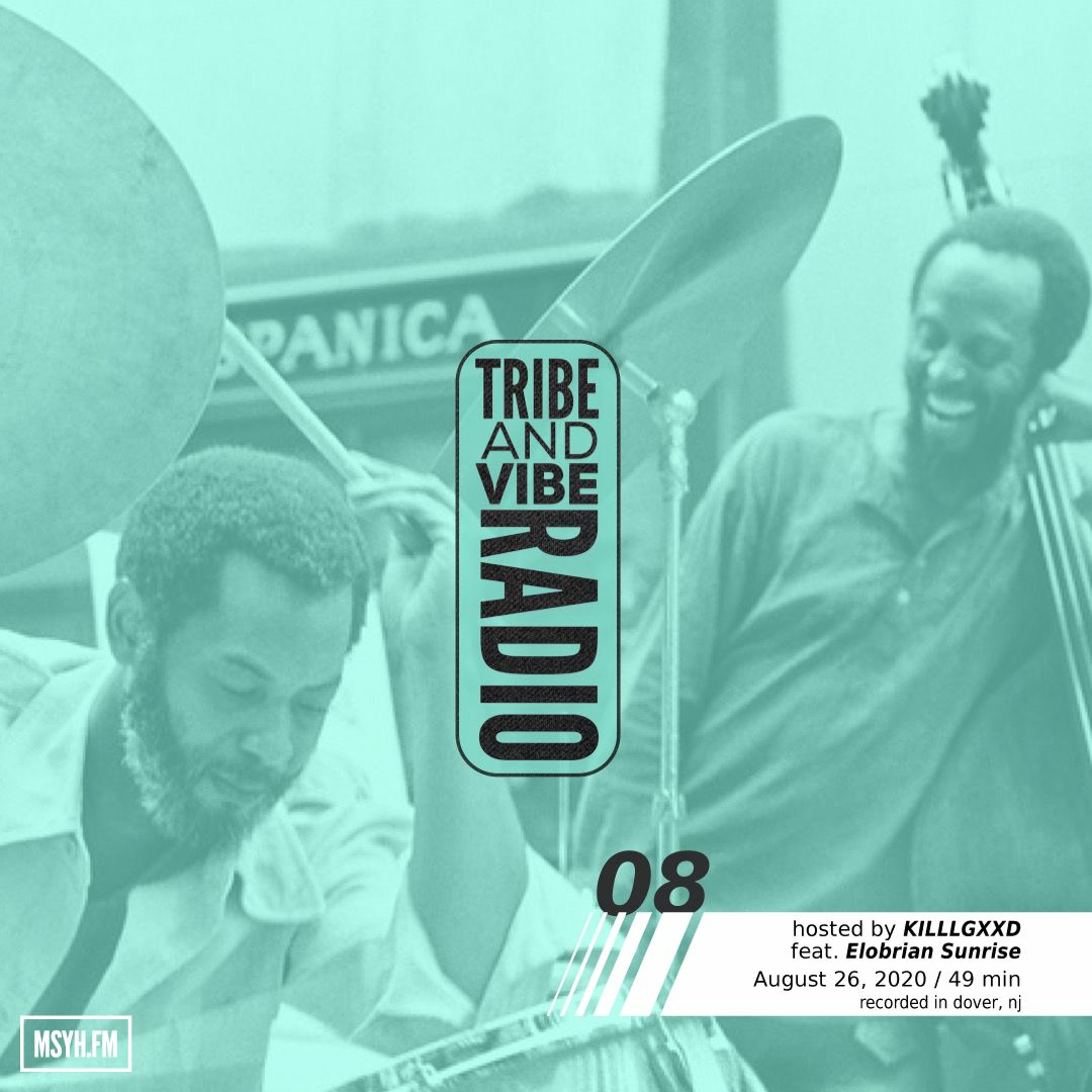 Tribe & Vibe Radio | Session 8 with KILLGXXD feat. Elobrian Sunrise episode artwork