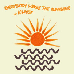 Everybody loves the sunshine - A'laise Hard House remix