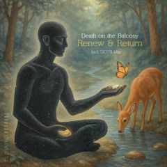Death on the Balcony -  Renew & Return