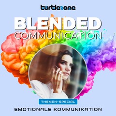 Turtlezone Blended Communication - Emotionale Kommunikation