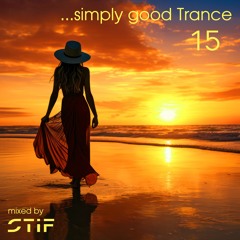 ...simply good Trance 15 💿🎚🎛🎛🎚💿 [FREE DOWNLOAD]