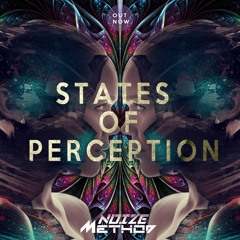 Noize Method - States Of Perception (Original Mix)