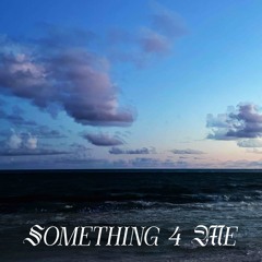 something 4 me