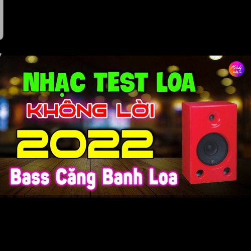 Giới thiệu về nhạc test loa
