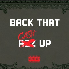 Back That Cash Up