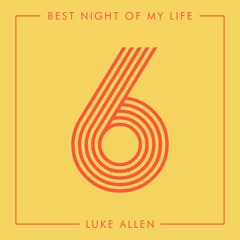 Best Night of My Life (Vol. 6)