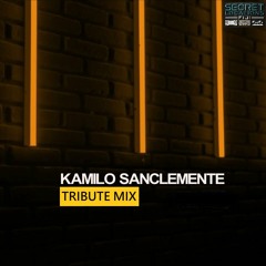 Kamilo Sanclemente Tribute Mix