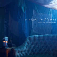 End Credits - "A Night in Flames"