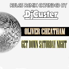 Oliver Cheatham Get down saturday night (Rules remix extended by custer)