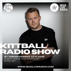 Fabian Haneke @ Kittball Radio Show x Ibiza Live Radio 23.10.2025