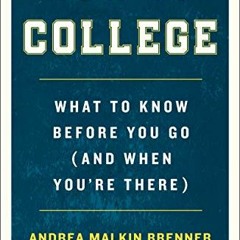 [Download] EPUB 💔 How to College: What to Know Before You Go (and When You're There)