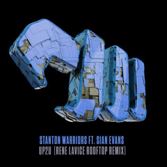 Up2U (Rene Lavice Rooftop Remix) [feat. Sian Evans]
