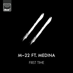 M-22 — First Time