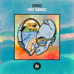 DNO - MY MIND [Snippet]