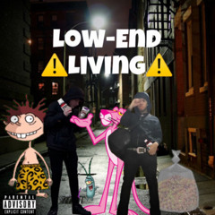 LOW-END LIVING (feat. WonderLoww)