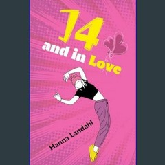 ((Ebook)) 🌟 14 and in Love (Teen Hearts)     Kindle Edition <(DOWNLOAD E.B.O.O.K.^)